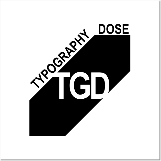 typography dose brand black Wall Art by Typography Dose